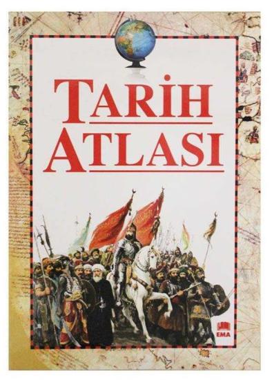 Tarih Atlası -Ema